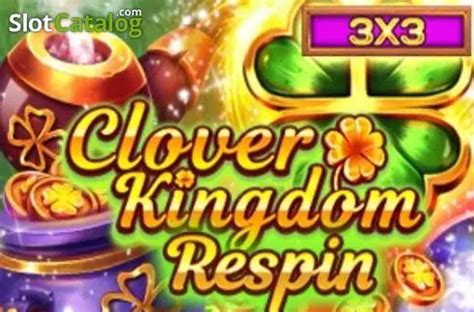 Jogar Clover Kingdom Respin No Modo Demo