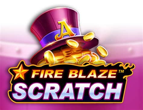 Jogar Fire Blaze Scratch No Modo Demo