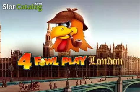 Jogar Fowl Play London No Modo Demo