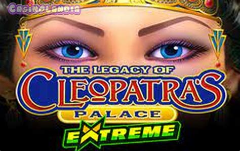 Jogar Legacy Of Cleopatra S Palace Extreme Com Dinheiro Real