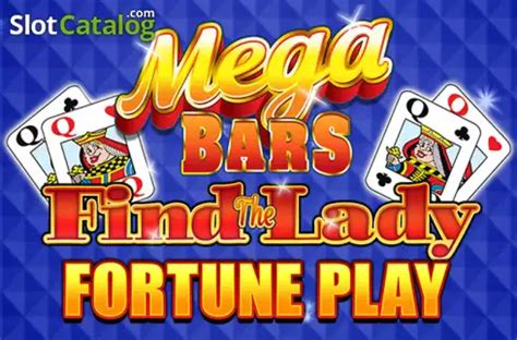 Jogar Mega Bars Find The Lady Fortune Play No Modo Demo