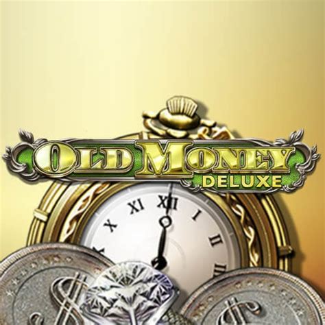 Jogar Old Money Deluxe Com Dinheiro Real