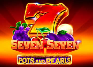 Jogar Seven Seven Pots And Pearls Com Dinheiro Real