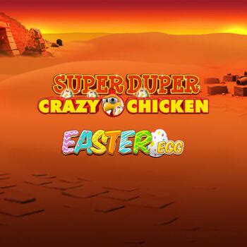 Jogar Super Duper Crazy Chicken Easter Egg No Modo Demo