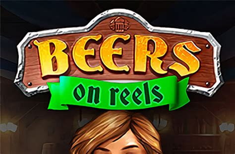 Jogue Beers On Reels Online