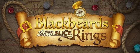 Jogue Blackbeards Superslice Rings Online