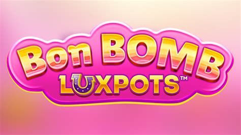 Jogue Bon Bomb Luxpots Megaways Online