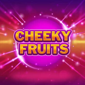 Jogue Cheeky Fruits Online