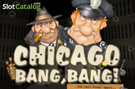 Jogue Chicago Bang Bang Online