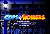 Jogue Cops N Robbers Millionaires Row Online