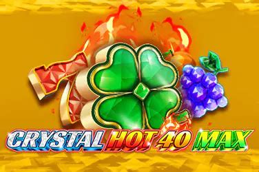 Jogue Crystal Hot 40 Max Online