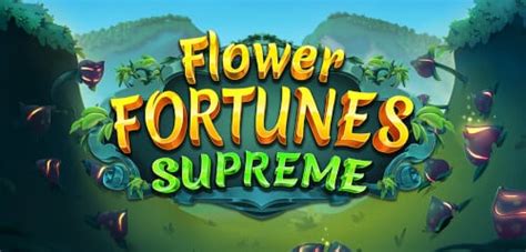 Jogue Flower Fortune Supreme Online