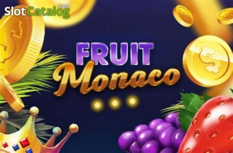 Jogue Fruit Monaco Online
