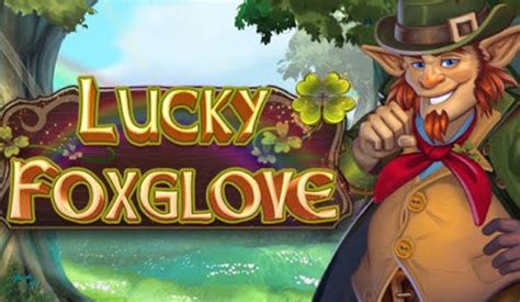 Jogue Lucky Foxglove Online