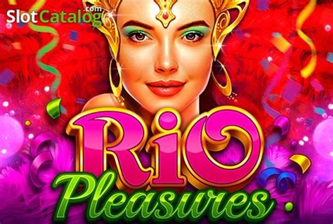 Jogue Rio Pleasures Online