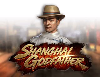 Jogue Shanghai Godfather Online