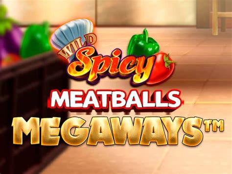 Jogue Spicy Meatballs Megaways Online