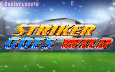 Jogue Striker Goes Wild Online