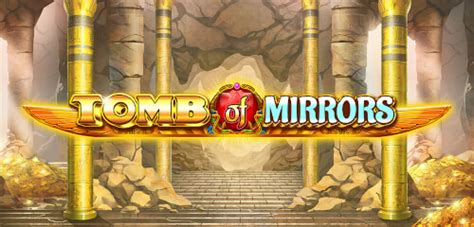 Jogue Tomb Of Mirrors Online
