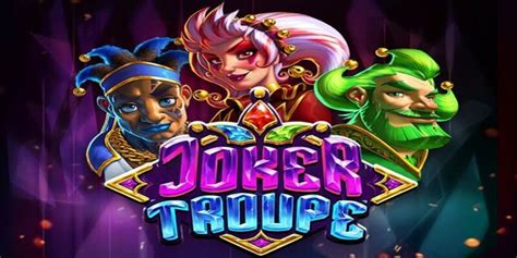 Joker Troupe Slot Gratis