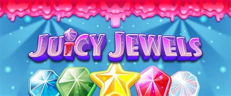 Juicy Jewels Blaze