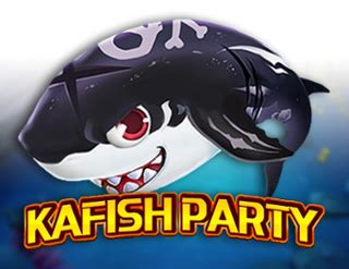 Ka Fish Party Netbet