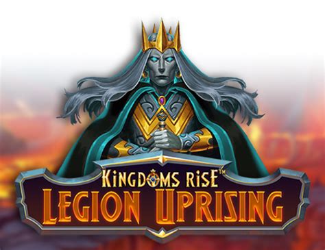 Kingdoms Rise Legion Uprising Slot Gratis