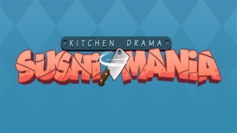 Kitchen Drama Sushi Mania Parimatch