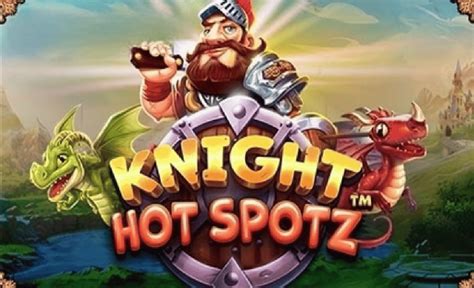 Knight Hot Spotz Bwin
