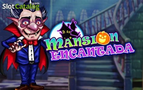 La Mansion Encantada Slot - Play Online