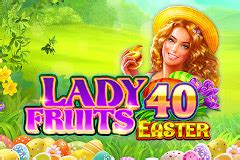 Lady Fruits 40 Easter Pokerstars