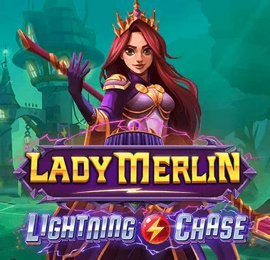 Lady Merlin Lightning Chase Novibet