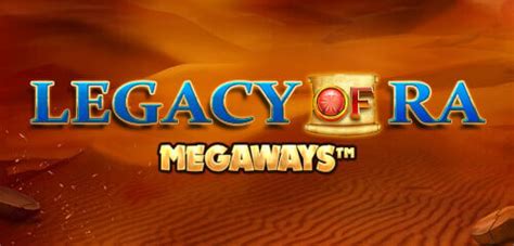 Legacy Of Ra Megaways Betsul