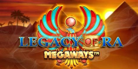 Legacy Of Ra Megaways Netbet