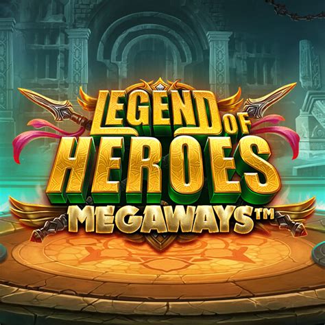 Legend Of Heroes Megaways Leovegas
