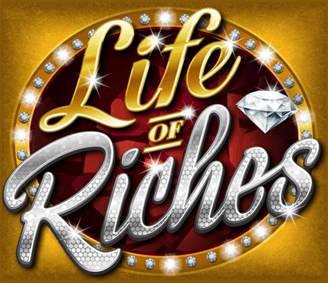 Life Of Riches Slot Gratis