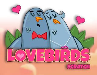 Lovebirds Scratch Betsul
