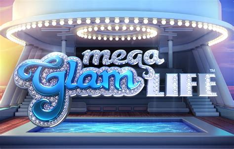 Mega Glam Life Slot Gratis