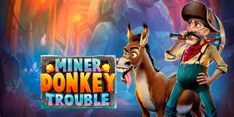 Miner Donkey Trouble Pokerstars