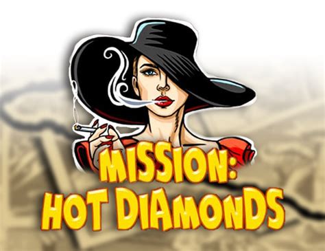 Mission Hot Diamonds Novibet