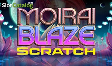 Moirai Blaze Scratch 1xbet