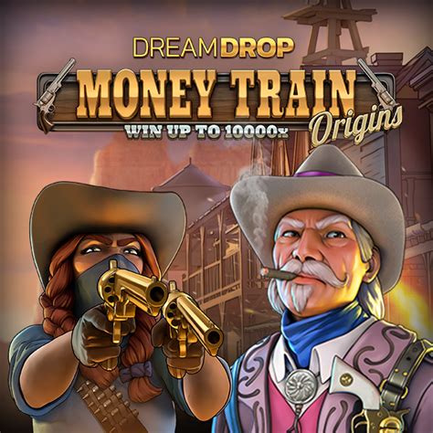 Money Train Origins Dream Drop Blaze