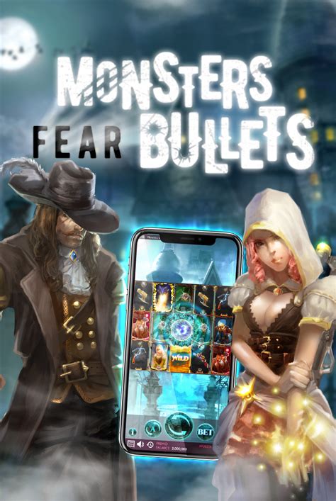 Monsters Fear Bullets Betsul