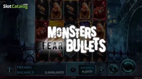 Monsters Fear Bullets Betway