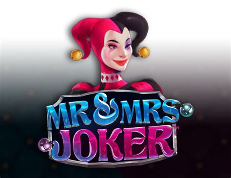 Mr And Mrs Joker Bwin