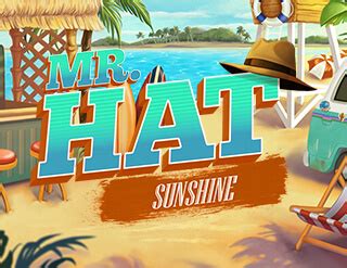 Mr Hat Sunshine 888 Casino