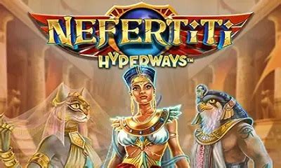 Nefertiti Hyperways Betsul
