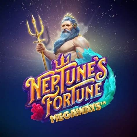 Neptune S Fortune Megaways Netbet