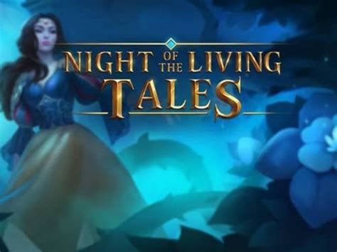 Night Of The Living Tales Netbet