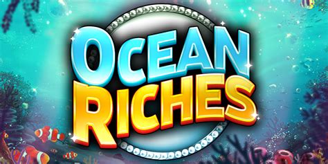Ocean Riches Betano